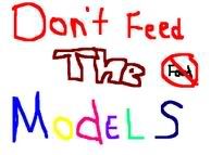 dont feed the models Pictures, Images and Photos