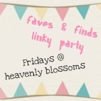 Heavenly Blossoms Faves & Finds Linky Party