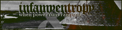 Infamy and Entropy