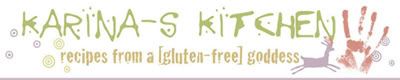 Karina's Kitchen: Recipes from a [Gluten-Free] Goddess Blog