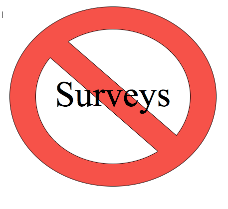 No Surveys