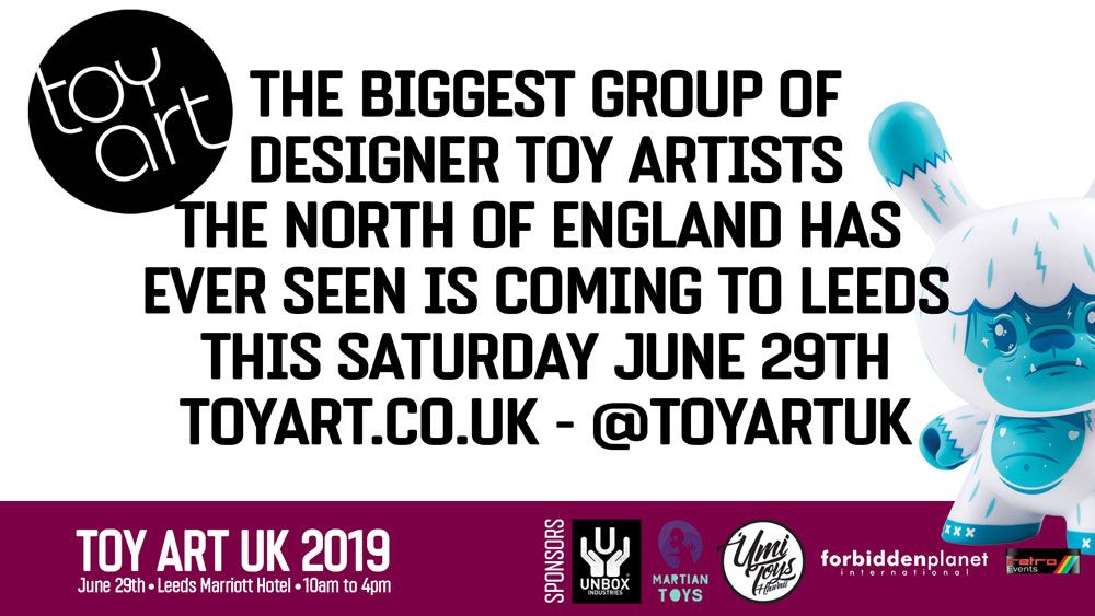 Toy Art UK, SpankyStokes, Convention, Artist, Limited Edition, Artists, UK, TOY ART UK is back, BIGGER and BETTER for 2019