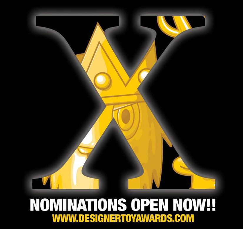 Awards, Clutter, Designer Toy (Art Toy), Designer Toy Awards (DTA), SpankyStokes, NOMINATIONS are now OPEN for the 10th annual Designer Toy Awards