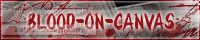 ~:Blood-On-Canvas:~ banner